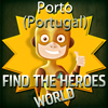 Find the Heroes World – Porto