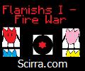 Flamishs I – Fire War