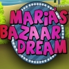 Maria's Bazaar Dream