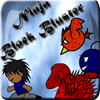 Ninja Block Bluster