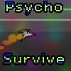 Psycho Survive